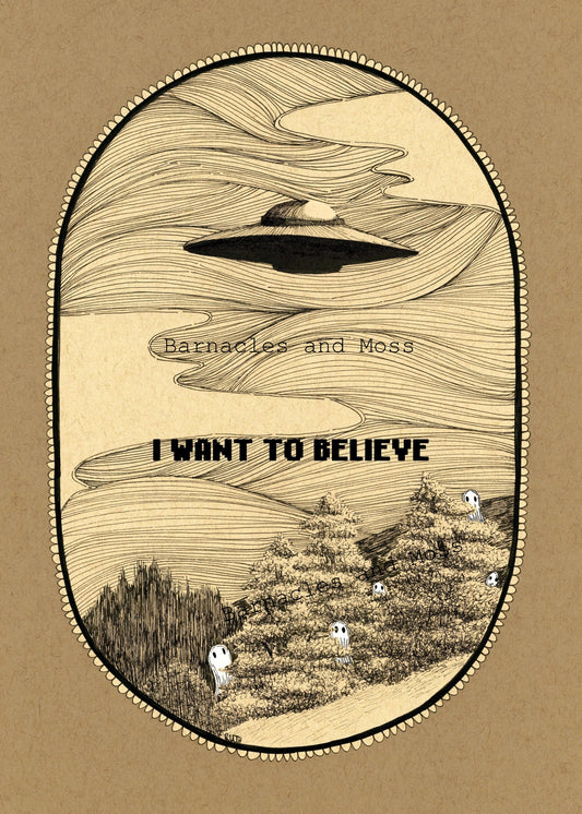 I Want To Believe Fine Art Print