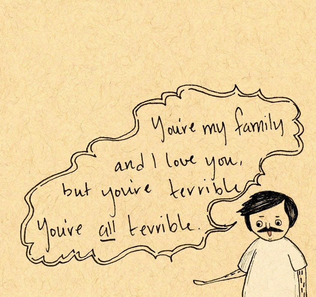 You're All Terrible Fine Art Print