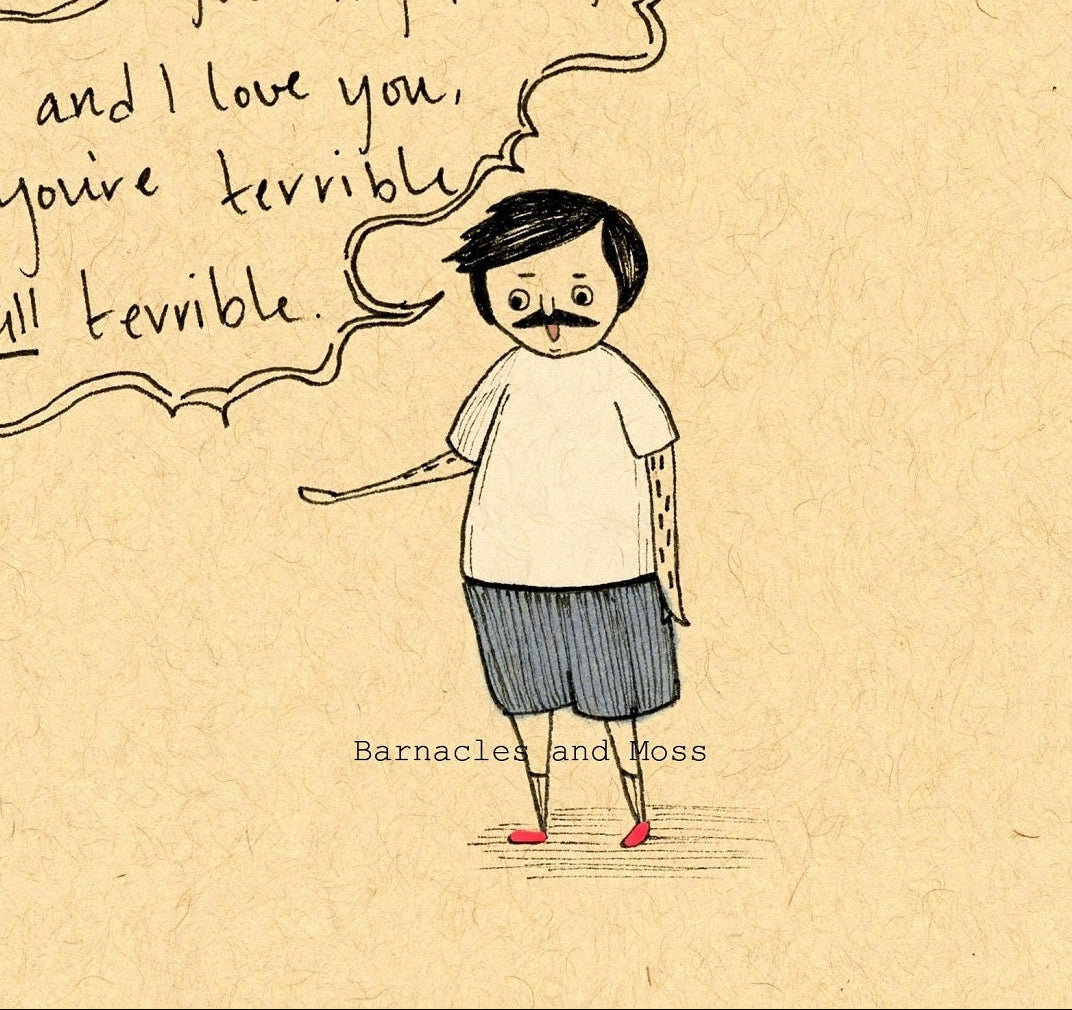 You're All Terrible Fine Art Print