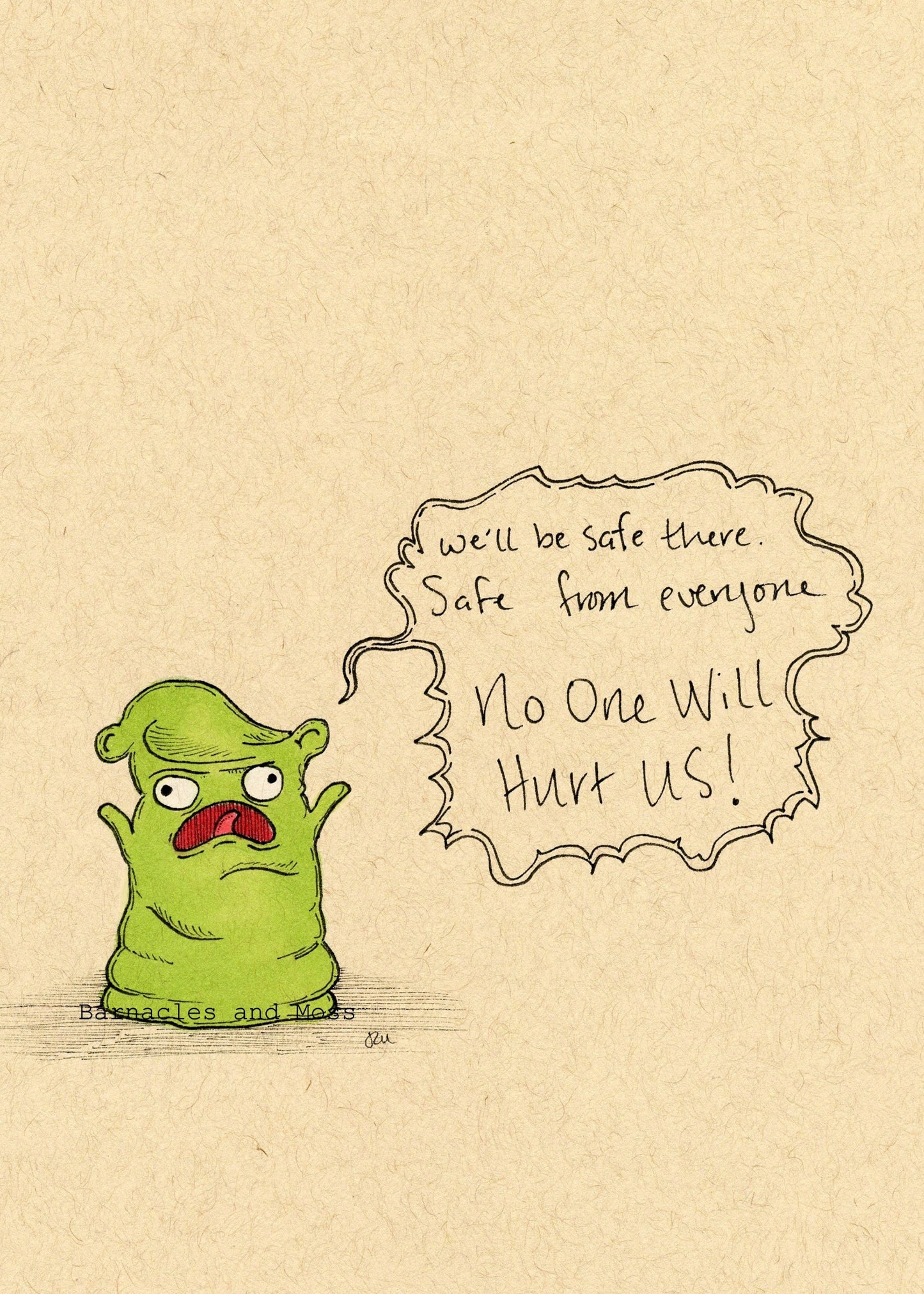 Safe From Everyone Fine Art Print
